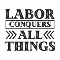 labor conquers all things