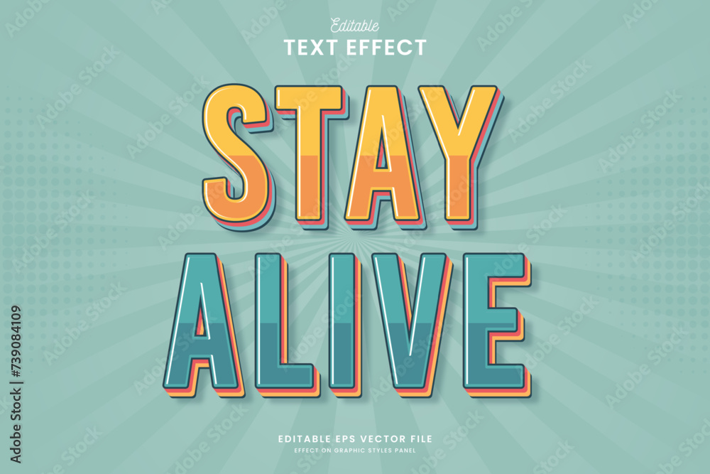 Wall mural decorative retro stay alive editable text effect vector design