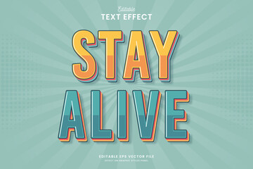 decorative retro stay alive editable text effect vector design - obrazy, fototapety, plakaty