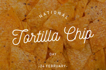 Tortilla chip day, national tortilla chip day, text on image - Powered by Adobe