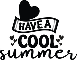 Have a Cool Summer