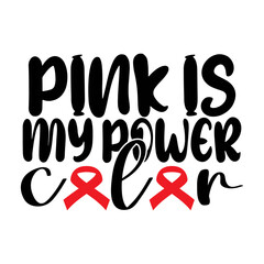 Pink Is My Power Color SVG Design