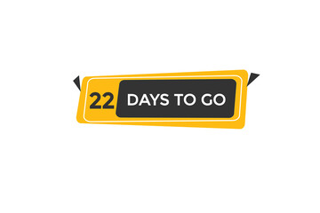 22 days to go countdown to go one time,  background template,22 days to go, countdown sticker left banner business,sale, label button,