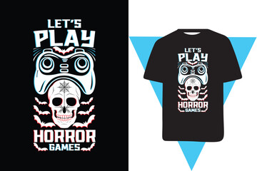 Let's play horror games typography gaming tshirt design vector 