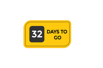 32 days to go countdown to go one time,  background template,32    days to go, countdown sticker left banner business,sale, label button,