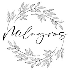 Milagros - black color - name written  enclosed in a circle crown of leaves -  vector graphics - for websites, greetings, banners, cards,, sweatshirt, prints, cricut, silhouette, sublimation
