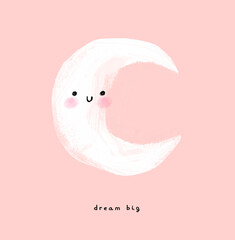 Dream Big. Childish Drawing-like Nursery Vector Illustration with Cute Smiling Moon Isolated on a Pastel Pink Background. Nursery Girly Print with Moon, Perfect for Card, Fabric, Wall Art. RGB.  - 739420798