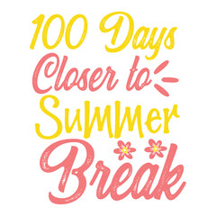 100 days closer to summer break