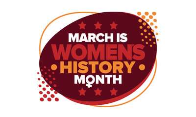 Women's History Month. Celebrated annual in March, to mark women&rsquo;s contribution to history. Female symbol. Women's rights. Girl power in world. Poster, postcard, banner. Vector illustration