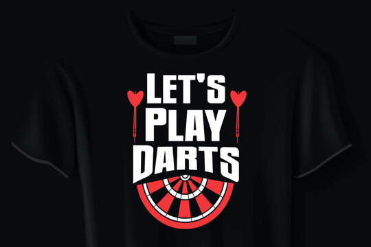 Let's play darts game vector t-shirt design