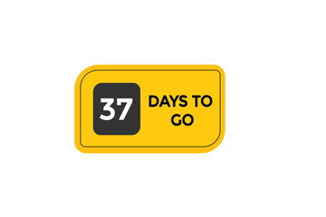 37 days to go countdown to go one time,  background template,37 days to go, countdown sticker left banner business,sale, label button,