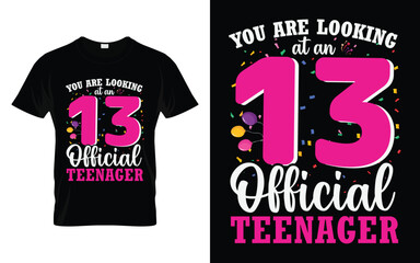 Official Teenager 13th Birthday Gifts You are Looking at an Official 13 Years Old Teenager T-shirt