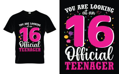 Official Teenager 16th Birthday Gifts You are Looking at an Official 16 Years Old Teenager T-shirt