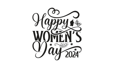  Happy women’s day 2024  - on white background,Instant Digital Download. Illustration for prints on t-shirt and bags, posters