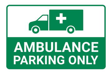 Ambulance parking only sign