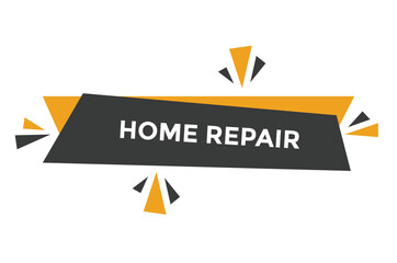 Home repair button web banner templates. Vector Illustration 

