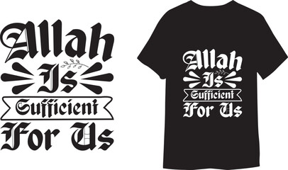 Allah is sufficient for us  Ramadan lettering Typography T-shirts Design.

