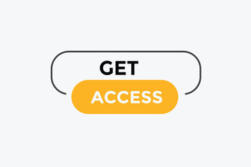 Get access button web banner templates. Vector Illustration 
