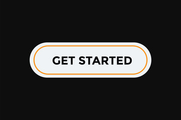 Get started button web banner templates. Vector Illustration 
