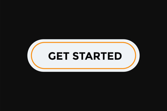 Get started button web banner templates. Vector Illustration 
