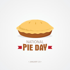 National pie day vector illustration. Pie cake day themes design concept with flat style vector illustration. Suitable for greeting card, poster and banner. Suitable for business asset design