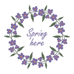 Greeting card with a wreath of cute wildflowers, with the inscription Spring is here. Vector illustration eps 10.
