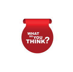 what do you think sign on white background	