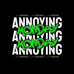 Urban Style Design Aesthetic, Casual Fashion Streetwear, Graffiti Slogan Typography. for screen printing t-shirts, jackets and stickers.	