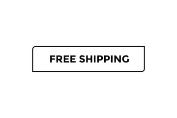 free shipping button web banner templates. Vector Illustration