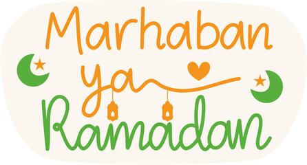 Fototapeta premium Marhaban Ya Ramadan Lettering