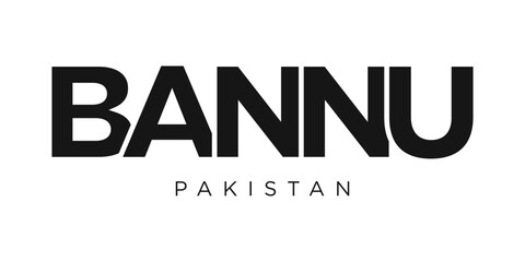 Bannu in the Pakistan emblem. The design features a geometric style, vector illustration with bold typography in a modern font. The graphic slogan lettering.