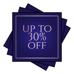 Up to 30% off written over an overlay of three blue squares at different angles.