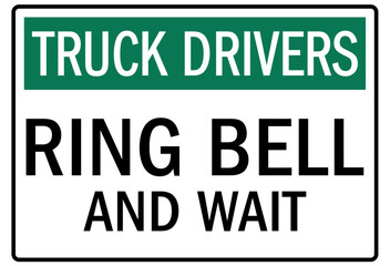 Truck driver sign ring bell and wait