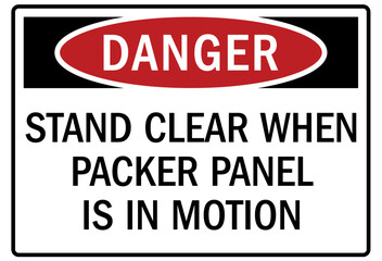 Truck safety sign stand clear when packer panel is in motion