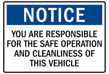 Truck warning sign and labels you are responsible for the safe operation and cleanliness of this vehicle