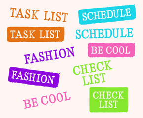 Grunge Stamps with the words task list, check list, schedule, fashion, be cool, on a white or colored rectangular background. Vector.
