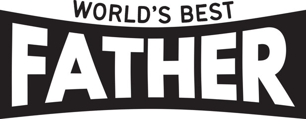 World's Best Dad svg, World's Best Dad cut file, Father's Day SVG, Fathers Day svg, Digital file outlined for Silhouette Cricut