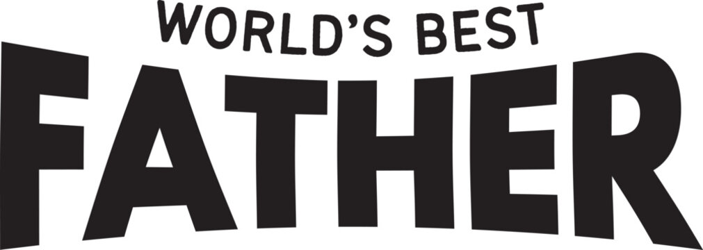 World's Best Dad svg, World's Best Dad cut file, Father's Day SVG, Fathers Day svg, Digital file outlined for Silhouette Cricut, sign, business, concept, text, symbol, black, icon, new, word, illustra - Powered by Adobe