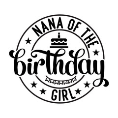 Nana Of The Birthday Girl SVG Design