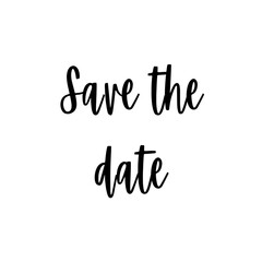 Save the date lettering. Handwritten modern calligraphy letters. Vector illustration. Template for poster, flyer, greeting card, invitation and various design.