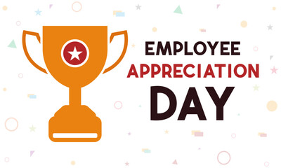 Vector illustration on the theme of National Employee Appreciation Day, First Friday in March. Holiday concept for banner, greeting card, poster and background design.