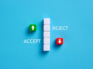 Dilemma or choice between to accept or to reject. Decision making. Opposite arrows with the words...