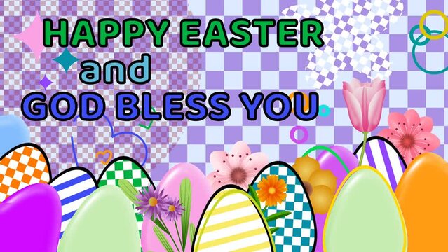 happy easter and god bless you text greetings on beautifully decorated easter background with eggs and moving geometric shapes.