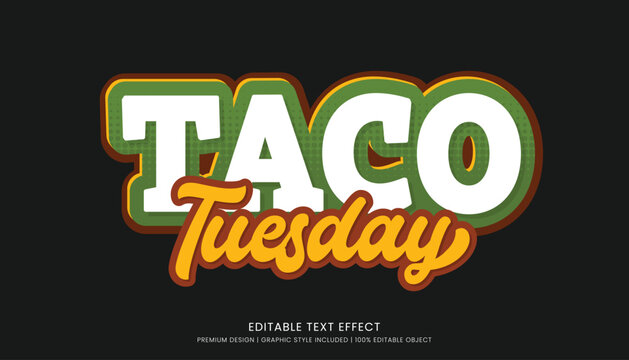 taco tuesday mexican food editable 3d text effect template bold typography and abstract style, food logo and fast food brand