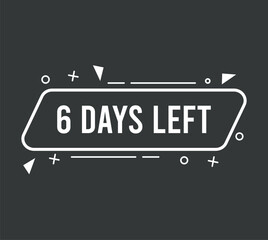 6 days left. Vector countdown of days, banner for events and special dates on dark background