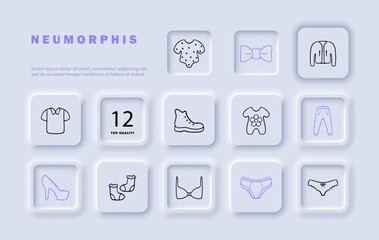 Cloth line icon set. Bra, pajamas, bow, jacket, T-shirt, shoes, socks, heels.. Neomorphism style. Vector line icon for business and advertising