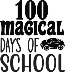 100 magical days of school.