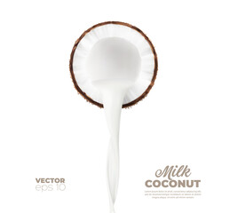 Coconut milk flow for drink or sweet dessert, yogurt or candy, realistic vector background. Coconut milk spill flow falling from coconut nut cut in half for coco milkshake, ice cream and milk drink - obrazy, fototapety, plakaty