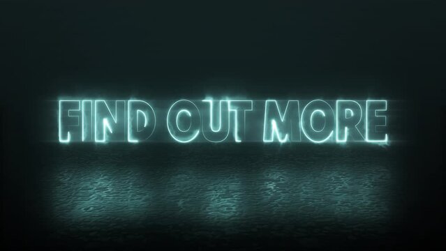 Horizontal video with beams of electricity running around the letters of the expression with the call to action "find out more", with the text reflected on the floor.