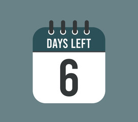 6 days left, countdown. Calendar vector for remaining days